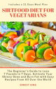 ŷKoboŻҽҥȥ㤨SIRTFOOD DIET FOR VEGETARIANS The Beginners Guide to Lose 7 Pounds in 7 Days. Activate Your Skinny Gene and Burn Fat with Easy Recipes from All Over the World. Includes a 21 Days Meal PlanŻҽҡ[ Ernest King ]פβǤʤ532ߤˤʤޤ