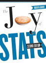 The Joy of Stats A Short Guide to Introductory Statistics in the Social Sciences, Second Edition【電子書籍】[ Roberta Garner ]