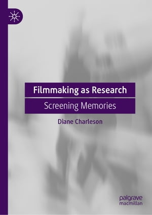 Filmmaking as Research Screening Memories
