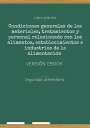 Condiciones generales de los materiales, tratamientos y personal relacionado con los alimentos, establecimientos e industrias de la alimentaci?n