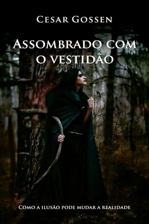 Assombrado com o vestid?o