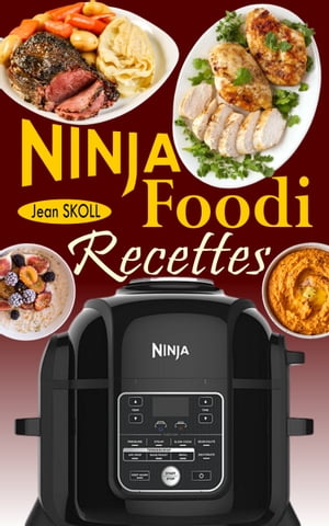 Ninja Foodi Recettes