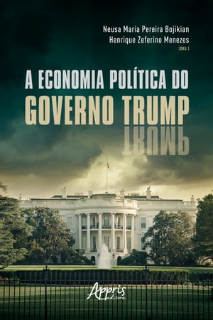 A Economia Política do Governo Trump