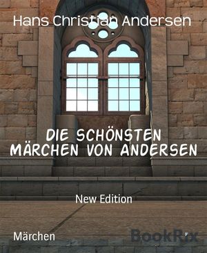 Die schönsten Märchen von Andersen