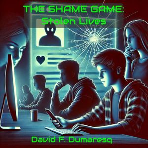 The Shame Game: Stolen Lives