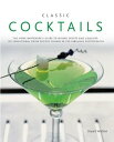 Classic Cocktails:150 Sensational Drink Recipes 
