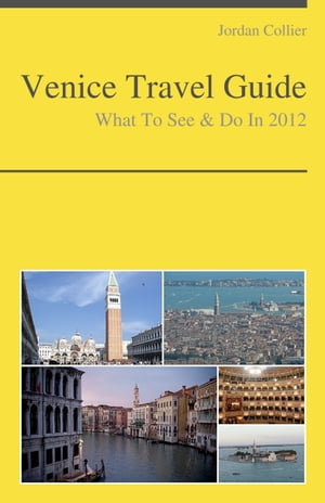 Venice, Italy Travel Guide - What To See & Do