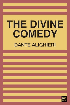 The Divine Comedy【電子書籍】 Dante Alighieri