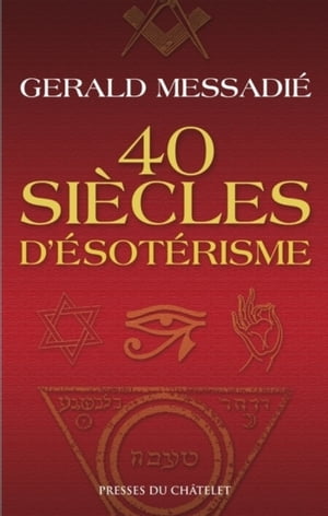 40 siècles d'ésotérisme