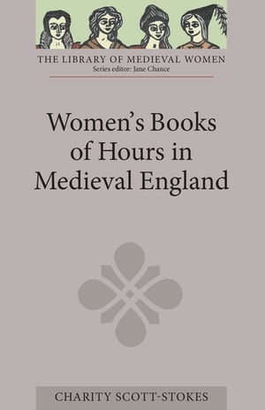 Women's Books of Hours in Medieval England