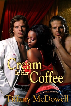 Cream in Her Coffee【電子