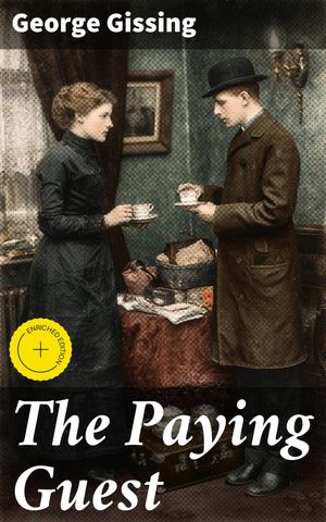 ŷKoboŻҽҥȥ㤨The Paying Guest Enriched edition. Exploring Social Class and Gender Roles in 19th Century EnglandŻҽҡ[ George Gissing ]פβǤʤ150ߤˤʤޤ