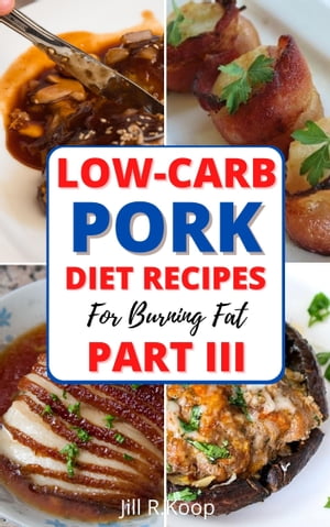 Low-Carb Pork Diet Recipes For Burning Fat Part 
