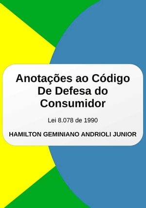 Anotações Ao Código De Defesa Do Consumidor