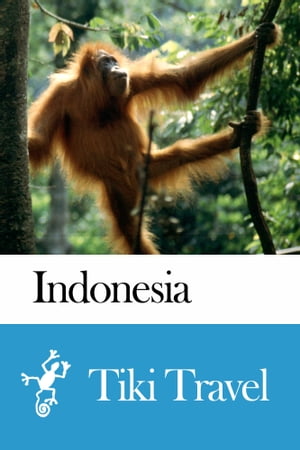 Indonesia Travel Guide - Tiki Travel