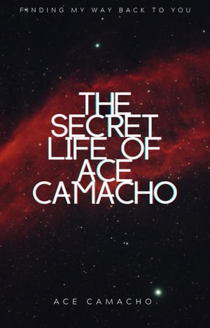 The Secret Life Of Ace Camacho