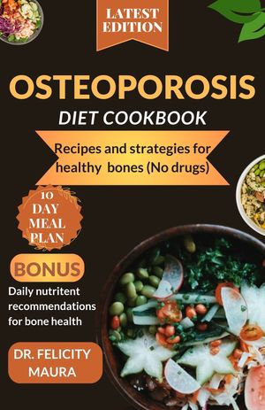 Osteoporosis diet cookbook