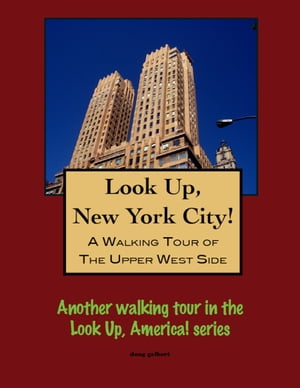 A Walking Tour of New York City's Upper West Sid