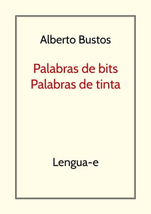 Palabras de bits, palabras de tinta