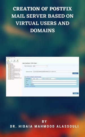 Configuration of Postfix Mail Server Based On Virtual Users and Domains