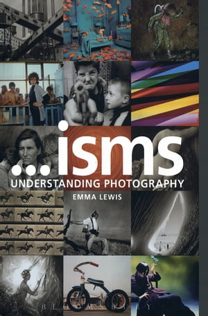 Isms: Understanding Photography