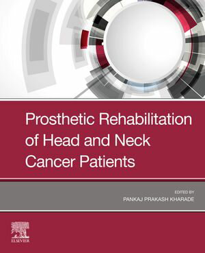 Prosthetic Rehabilitation of Head Neck Cancer - E-Book【電子書籍】