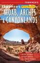 Frommer’s EasyGuide to Moab, Arches and Canyonlands National Parks【電子書籍】[ Mary B...