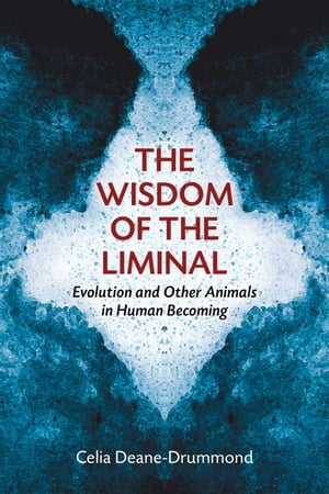 The Wisdom of the Liminal