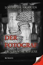 Der Fotograf Tr gerische Reflexe【電子書籍】 Lothar Baumgarten