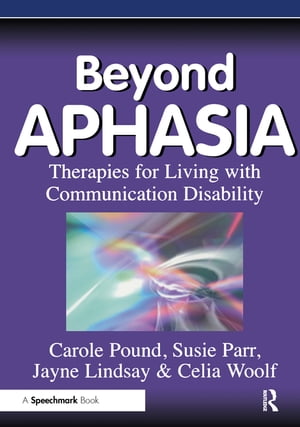 Beyond Aphasia