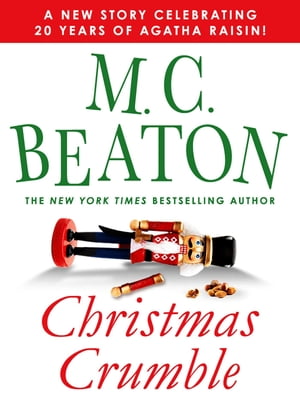 ŷKoboŻҽҥȥ㤨Christmas Crumble An Agatha Raisin Short StoryŻҽҡ[ M. C. Beaton ]פβǤʤ162ߤˤʤޤ