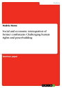 Social and economic reintegration of former combatants: Challenging human rights and peacebuilding