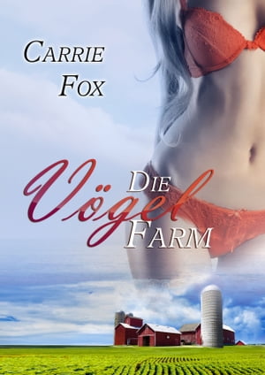 Die V?gelfarmŻҽҡ[ Carrie Fox ]