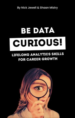 Be Data Curious!