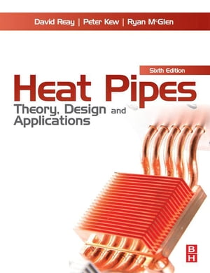 Heat Pipes Theory, Design and ApplicationsŻҽҡ[ David Reay ]