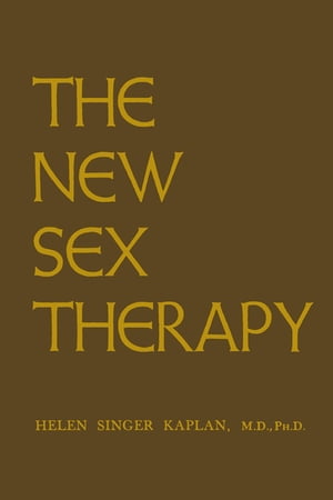 New Sex Therapy Active Treatment Of Sexual Dysfunctions