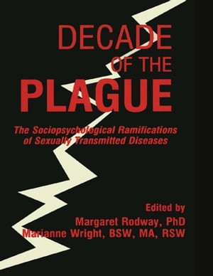 ŷKoboŻҽҥȥ㤨Decade of the Plague The Sociopsychological Ramifications of Sexually Transmitted DiseasesŻҽҡ[ Margaret R Rodway ]פβǤʤ4,883ߤˤʤޤ