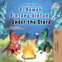 Di Bawah Bintang-bintang Under the Stars Malay English Bilingual Collection【電子書籍】 Sam Sagolski