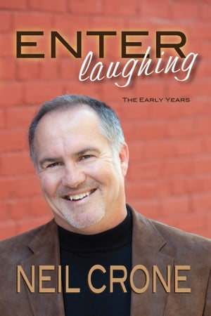 Enter Laughing: The Early Years