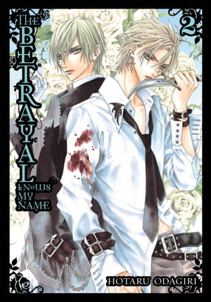 The Betrayal Knows My Name, Vol. 2【電子書籍】 Hotaru Odagiri