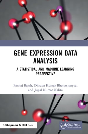 Gene Expression Data Analysis A Statistical and Machine Learning PerspectiveŻҽҡ[ Pankaj Barah ]