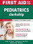 First Aid for the Pediatrics Clerkship, Third Edition