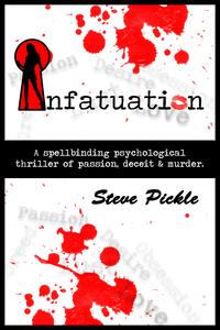 Infatuation【電子書籍】[ Steve Pickle ]