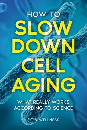 HOW TO SLOW DOWN CELL AGING