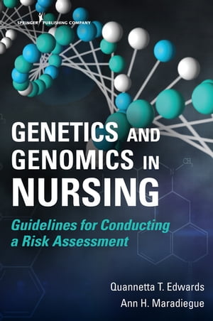 Genetics and Genomics in Nursing