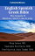 English Spanish Greek Bible - The Gospels IV - Matthew, Mark, Luke &John King James 1611 - Sagradas Escrituras 1569 - ŦϦŦ˦˦Ǧͦɦ? ? Ѧ? 1904Żҽҡ[ TruthBeTold Ministry ]