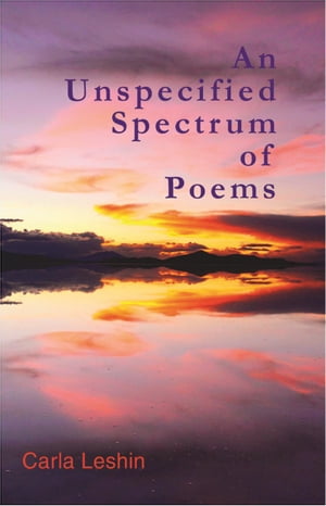 An Unspecified Spectrum of Poems