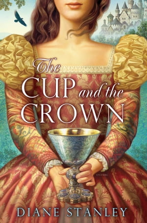 ŷKoboŻҽҥȥ㤨The Cup and the CrownŻҽҡ[ Diane Stanley ]פβǤʤ684ߤˤʤޤ