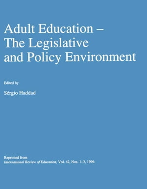 Adult Education The Legislative and Policy Environment