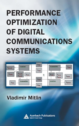 Performance Optimization of Digital Communications Systems